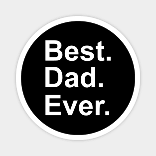 Best Dad Evert  from Kids Sarcastic Funny Magnet